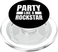 Party Like A Rockstar - Funny Musician Novelty Quote Humor PopSockets PopGrip for MagSafe