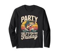 Party Like It's Fish Fry Friday Long Sleeve T-Shirt