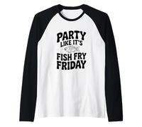 Party Like It's Fish Fry Friday Raglan Baseball Tee