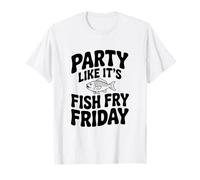 Party Like It's Fish Fry Friday T-Shirt