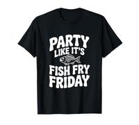 Party Like It's Fish Fry Friday T-Shirt