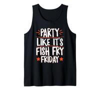 Party Like It's Fish Fry Friday Tank Top