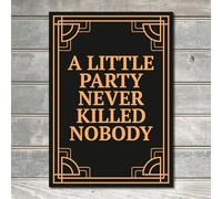 Party Never Killed Nobody Sign 1920 Decor Vintage Bar Beer Lover Metal Plaque