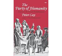 Party Of Humanity: Essays in the French Enlightenment
