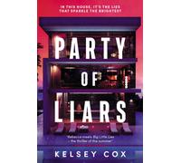 Party of Liars : a gripping new debut psychological thriller with a gothic edge, an instant USA TODAY BESTSELLER