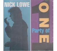 Party of One by Lowe, Nick (2013-02-19)