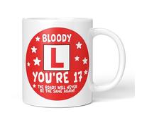Party People 17th Birthday Mug - Bloody L You're 17 The Roads Will Never Be The Same Again - 11oz Ceramic Coffee or Tea Cup