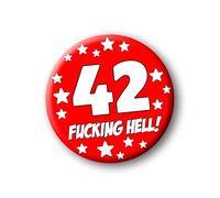 Party People 42nd Birthday Badge - 76mm Funny Rude Pin Button Novelty Joke Gift for Parties & Celebrations 0025