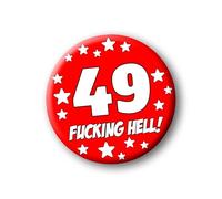 Party People 49th Birthday Badge - 76mm Funny Rude Pin Button Novelty Joke Gift for Parties & Celebrations 0032