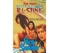 Party Summer (Fear Street Super Chillers, No. 1)