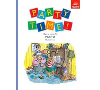 Party Time! 15 Party pieces for piano.