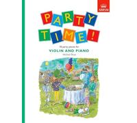 ABRSM – Party Time! – 18 Party Pieces for Violin and Piano