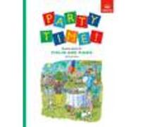 ABRSM – Party Time! – 18 Party Pieces for Violin and Piano