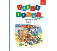 Party Time! on holiday: 15 party pieces for piano