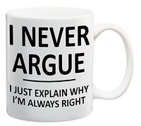 Partybitz Comedy I Never Argue, I just Explain why I'm Always Right 11oz Ceramic Mug, White