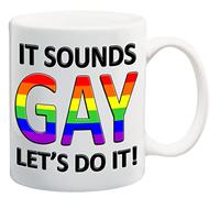 Partybitz Comedy It Sounds Gay - Let's Do It 11oz Ceramic Mug