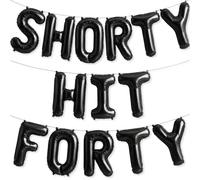 PartyForever Shorty Hit Forty Balloon Banner Decorations - Funny 40th Birthday Party Decor, “SHORTY HIT FORTY” Foil Letter Balloon Banner, Photo Booth Backdrop