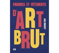 Parures et vêtements d'art brut