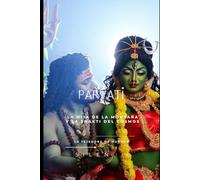 PARVATI: La Hija de la Montaña y la Shakti del Cosmos (MITOLOGIA INDIA)