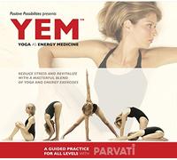 Parvati - Yem: Yoga As Energy Medicine