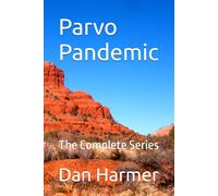 Parvo Pandemic: The Complete Series