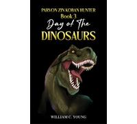 Parvon Zin Koban Hunter Book 3: Day of the Dinosaurs