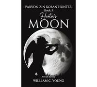 Parvon Zin Koban Hunter Book 5: Hunter's Moon