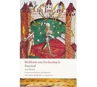 Parzival and Titurel (Oxford Worlds Classics) by Wolfram von Eschenbach Richard