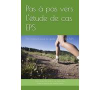 Pas à pas vers l'étude de cas EPS: Un manuel pour le guide de l'OrTra MA