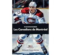 Pas d’Excuses: Les Canadiens de Montréal (Franchise Spotlight Series: NHL)
