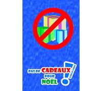 Pas de cadeaux pour Noël !