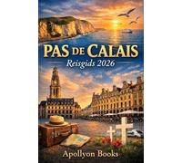 PAS DE CALAIS Reisgids 2026