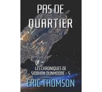 Pas de quartier (Les chroniques de Siobhan Dunmoore)