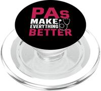 PAs Make Everything Better PopSockets PopGrip for MagSafe