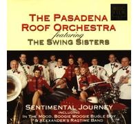 Pasadena Roof Orchestra - Sentimental Journey
