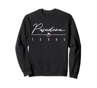 Pasadena Texas (TX) Sweatshirt