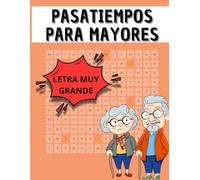 PASATIEMPOS PARA PERSONAS MAYORES con Letra Grande