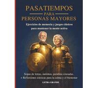 Pasatiempos para personas mayores, sopas de letras, sudokus y palabras cruzadas en letra grande: Ejercicios de memoria y juegos clásicos para mantener ... estoicas inspiradas en Marco Aurelio