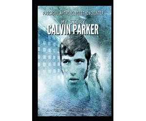 PASCAGOULA-THE CLOSEST ENCOUNTER: MY STORY