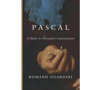 Pascal: A Study in Christian Consciousness