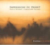 Pascal Bournet; Christophe Delabre; Castaing; Barrancos; Garnier; Valgalier; Hemeryck; Jaquet - Impressions Du Désert