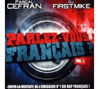 Pascal Cefran & Dj First Mike - Parlez-Vous Français/Vol.1