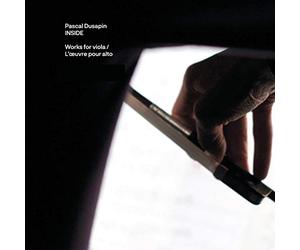 Pascal Dusapin - Inside / Works For Viola