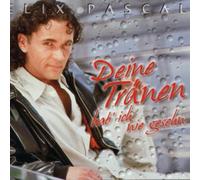 Pascal,Felix - Deine Tränen Hab Ich Nie Geseh