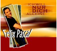 Pascal,Felix - Ich Will Nur Dich Alleine