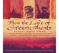 Pascal Khoo Thwe From The Land of Green Ghosts: A Burmese Odyssey Paperback Book Pascal Khoo Thwe Multicolor