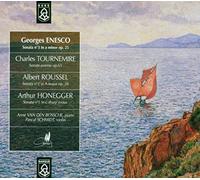 Pascal Schmidt; Anne Van Den Bossche - Enesco; Tournemire; Roussel; Honegger: Violin Sonatas