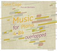 Pascale Berthelot - John Cage: Music for Piano 4-84 overlapped