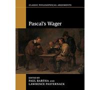 Pascal's Wager (Classic Philosophical Arguments)