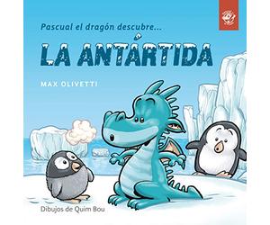 Pascual el dragón descubre la Antártida: Libro para niños en letra ligada, manuscrita o cursiva: Libro infantil interactivo para explicar a partir de ... para conocer culturas y ayudar a los demás: 1